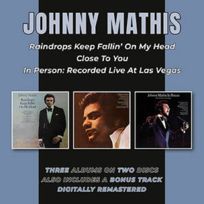 MATHIS, Johnny - Raindrops Keep Fallin' On My Head/Close To You/In Person: Live