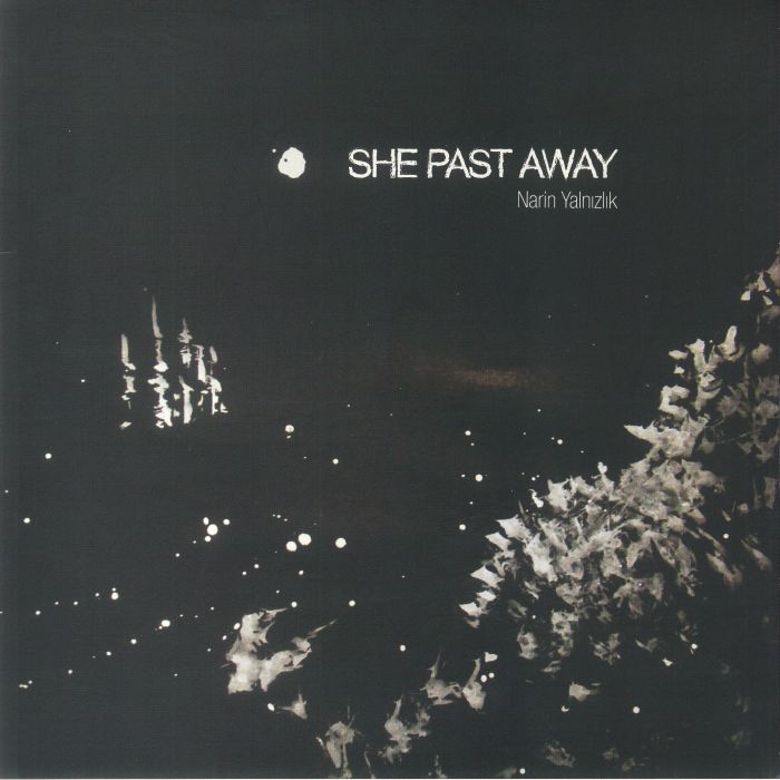 She Past Away – Narin Yalnizlik vinyl cover