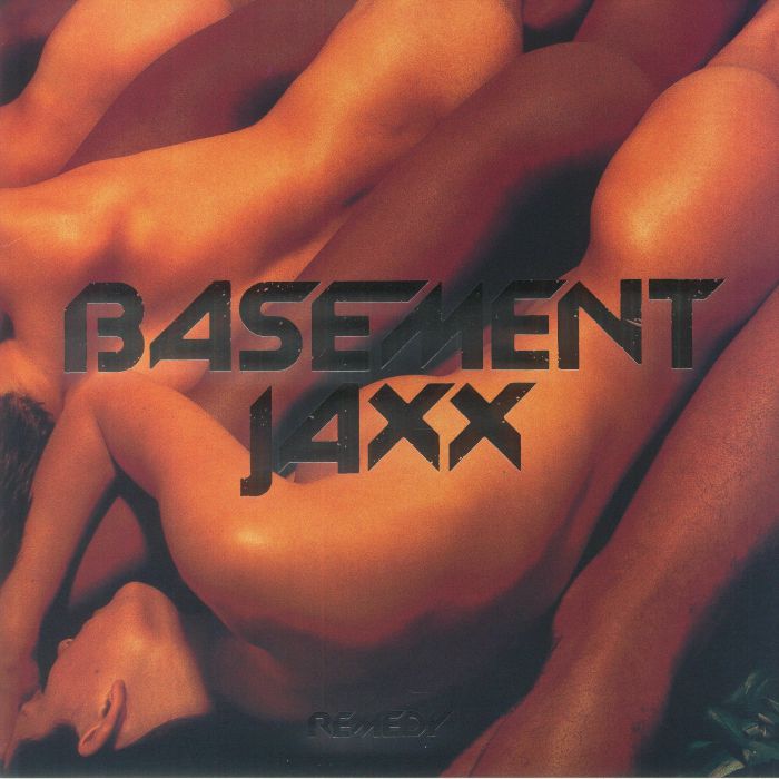 BASEMENT JAXX - Remedy (reissue)