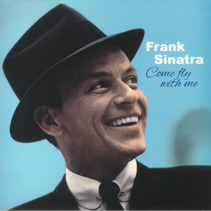 Frank SINATRA - Come Fly With Me Vinyl at Juno Records.