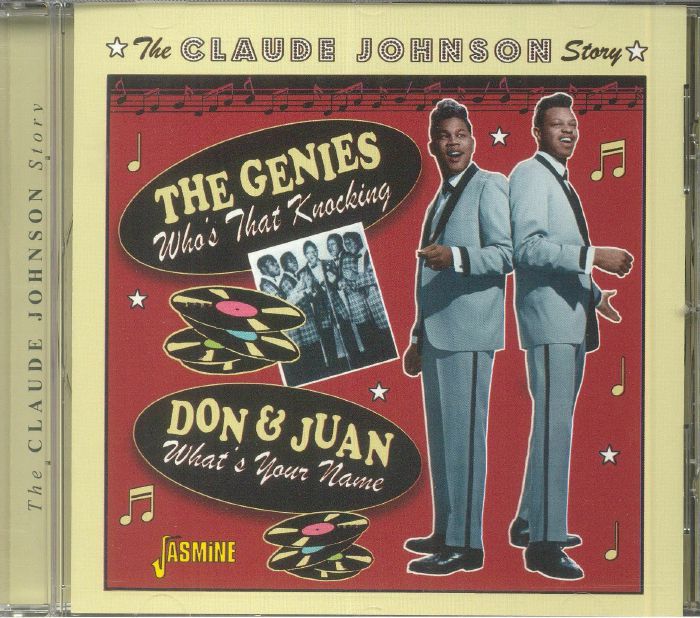 The GENIES/DON & JUAN - Who's That Knocking/What's Your Name: The Claude Johnson Story