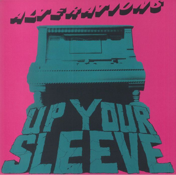 ALTERATIONS - Up Your Sleeve (reissue)