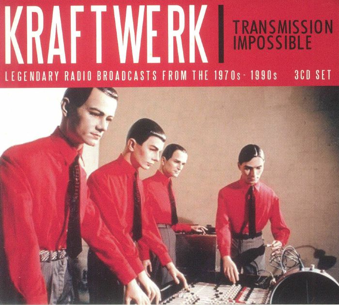 KRAFTWERK - Transmission Impossible: Legendary Radio Broadcasts From The 1970s-1990s