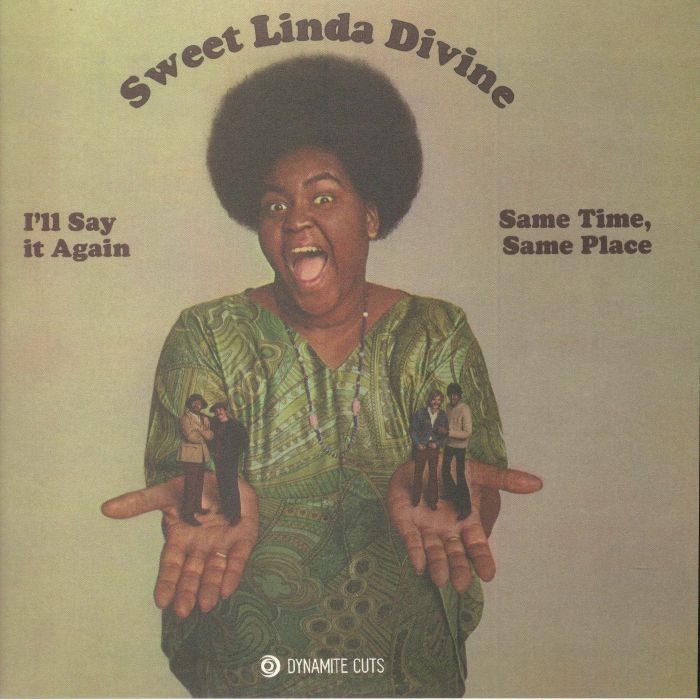 SWEET LINDA DIVINE - I'll Say It Again