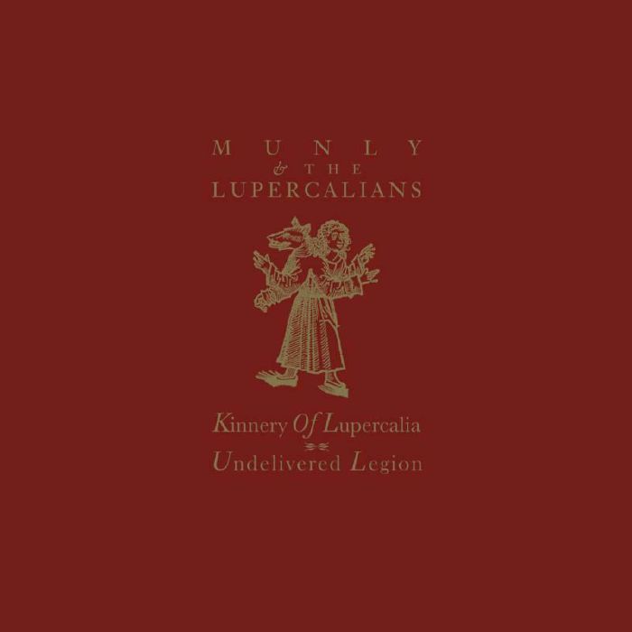 MUNLY & THE LUPERCALIANS - Undelivered Legion