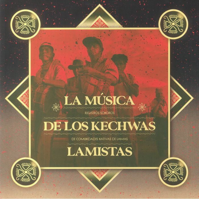 LOS ABUELOS DEL WAYKU - La Musica De Los Kechwas Lamistas: Registros sonoros de comunidades nativas de Lamas