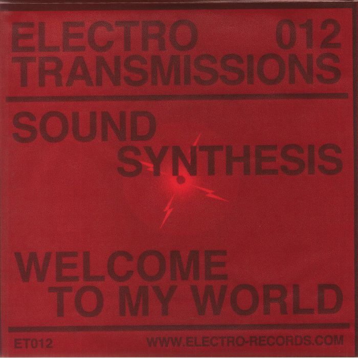 SOUND SYNTHESIS - Electro Transmissions 012: Welcome To My World