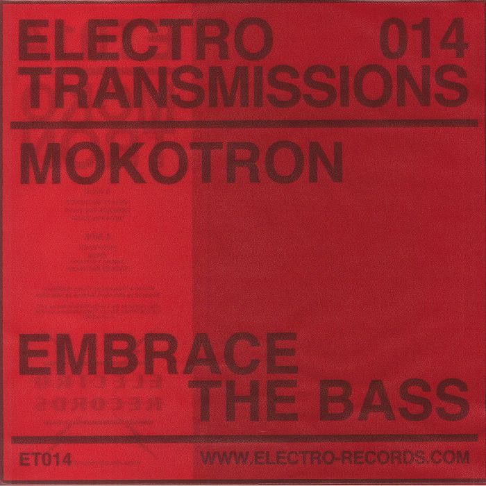 MOKOTRON - Electro Transmissions 014: Embrace The Bass