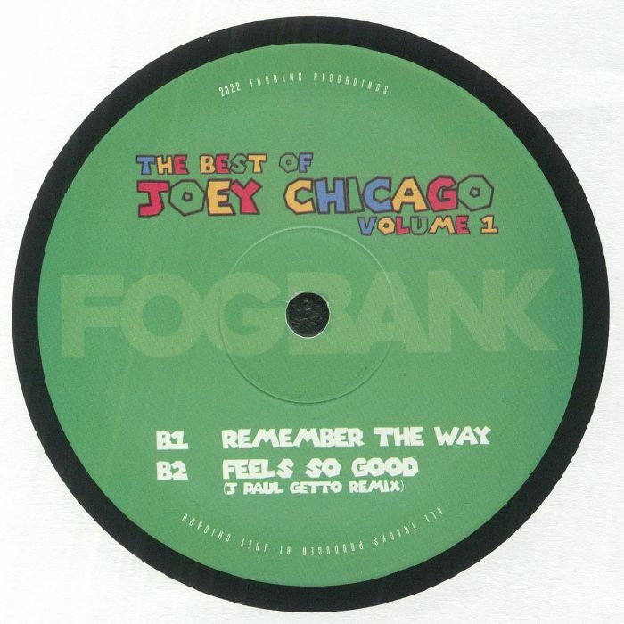 JOEY CHICAGO - The Best Of Joey Chicago Volume 1 (feat J Paul Getto remix)