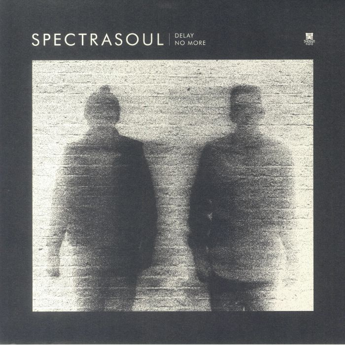 SPECTRASOUL - Delay No More (10 Year Anniversary Edition)