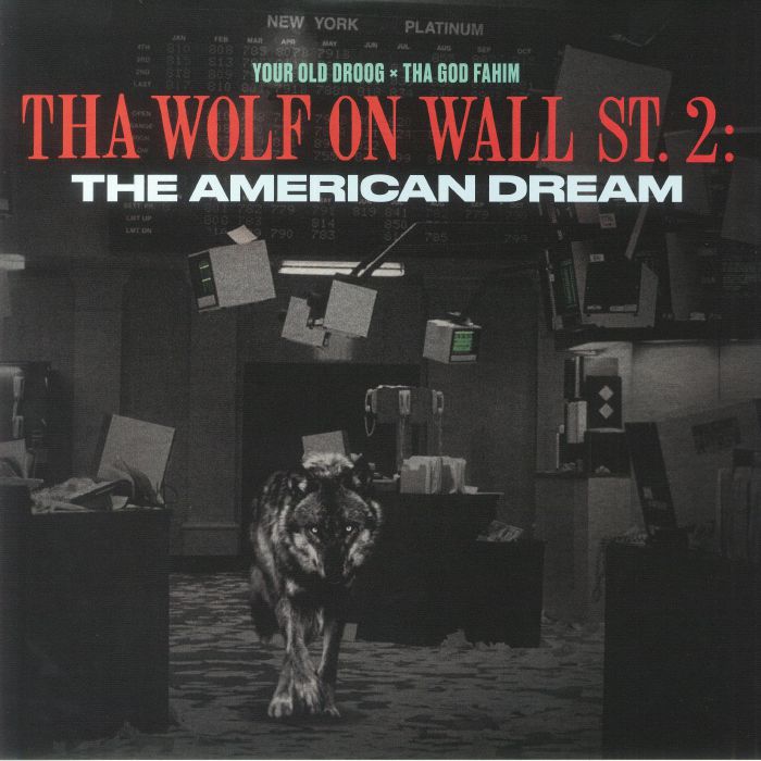 YOUR OLD DROOG/THA GOD FAHIM - Tha Wolf On Wall St 2: The American Dream