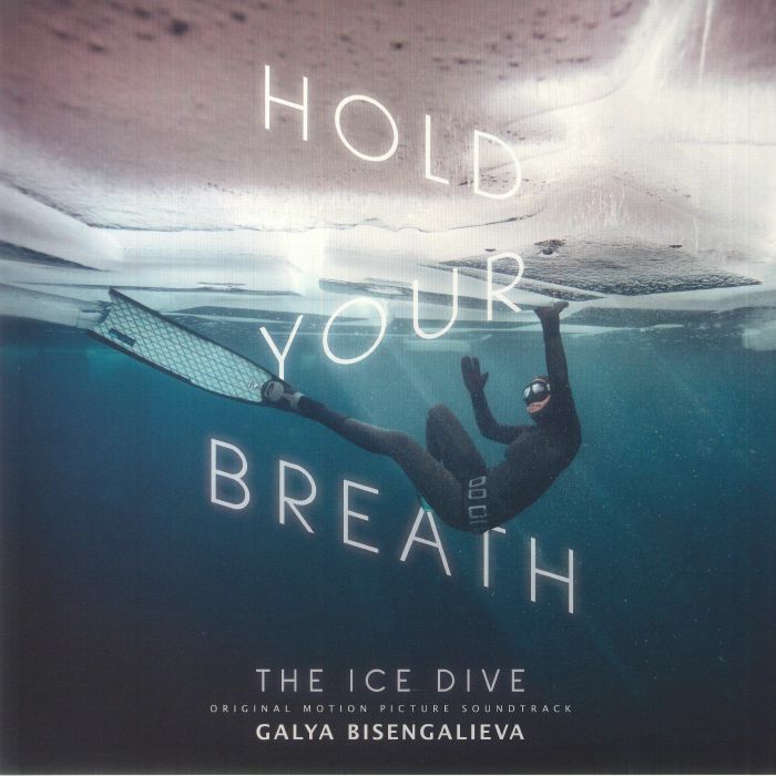 Galya Bisengalieva – Hold Your Breath: The Ice Dive (Soundtrack) vinyl cover