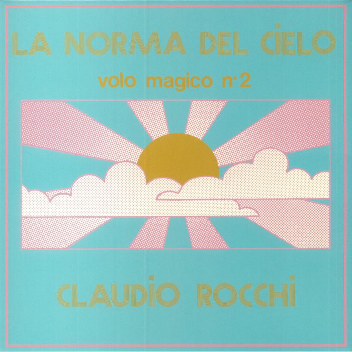 Claudio ROCCHI - La Norma Del Cielo: Volo Magico N 2 Vinyl at Juno Records.