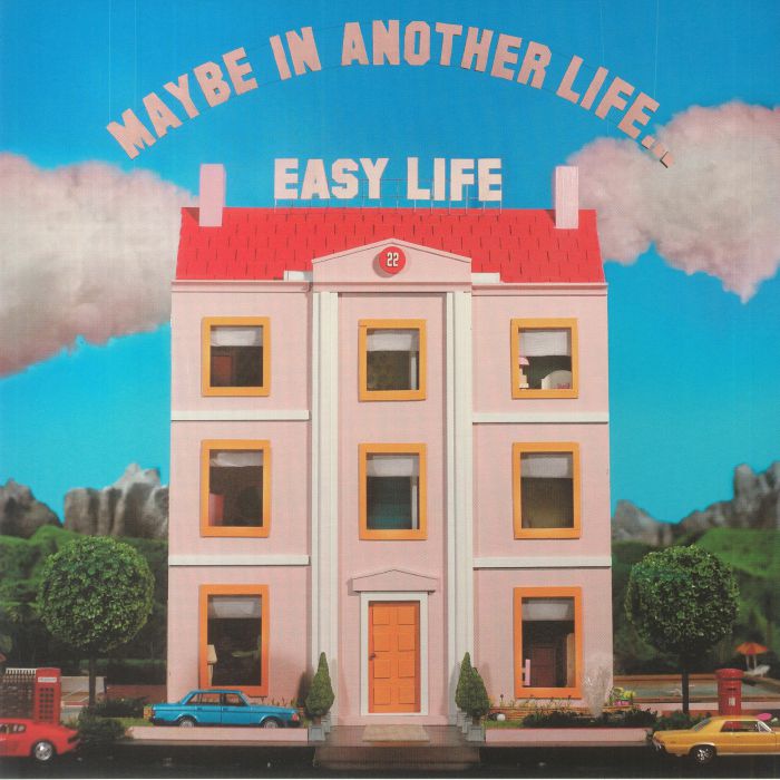 EASY LIFE - Maybe In Another Life