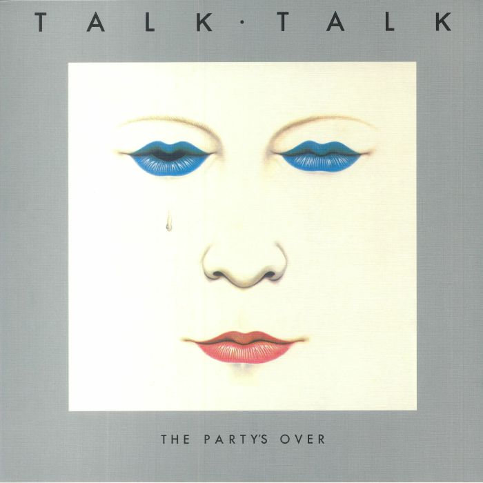 TALK TALK - The Party's Over (40th Anniversary Edition)