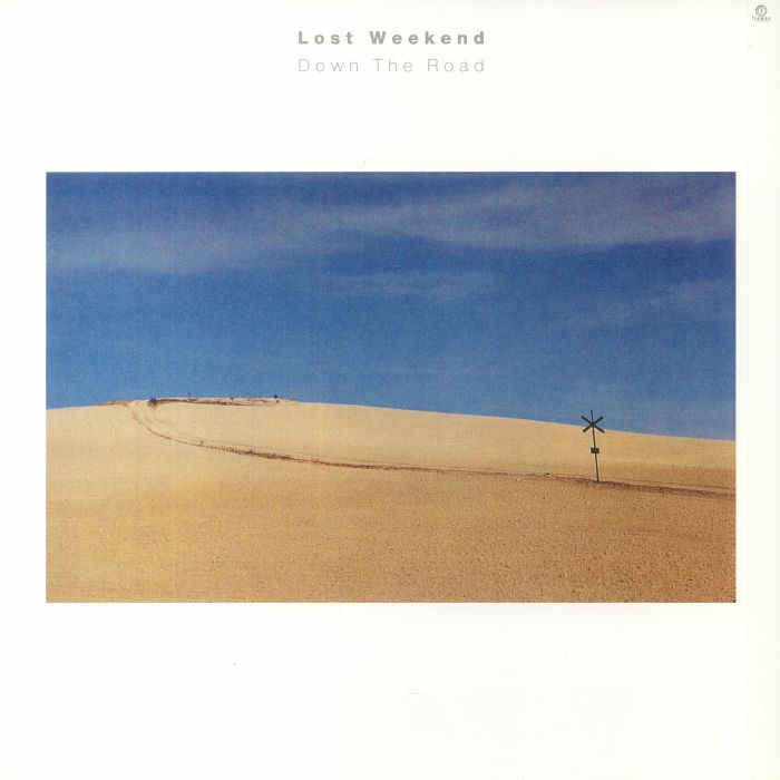LOST WEEKEND - Down The Road