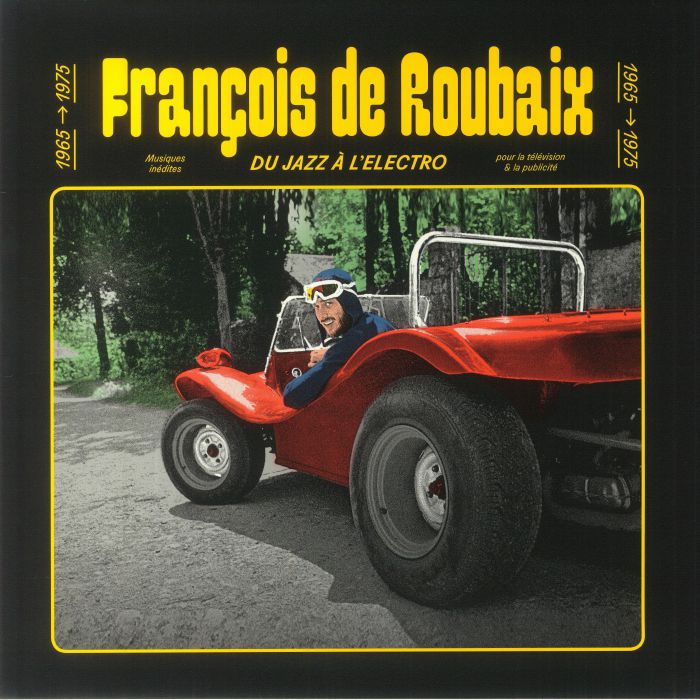 DE ROUBAIX, Francois - Du Jazz A L'Electro 1965-1975