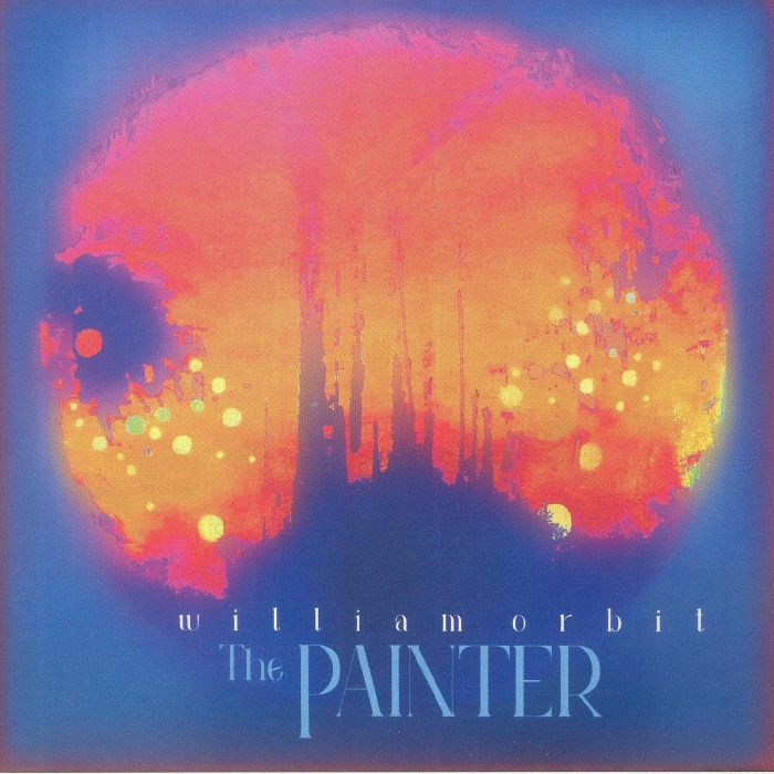WILLIAM ORBIT - The Painter
