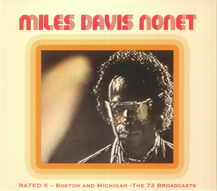 MILES DAVIS NONET - Rated X: Boston & Michigan - The 72 Broadcasts