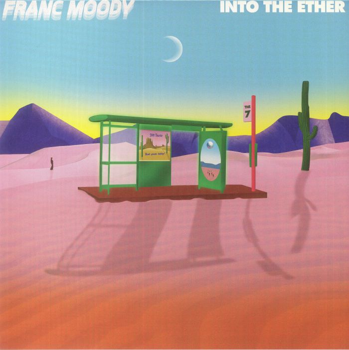 FRANC MOODY - Into The Ether