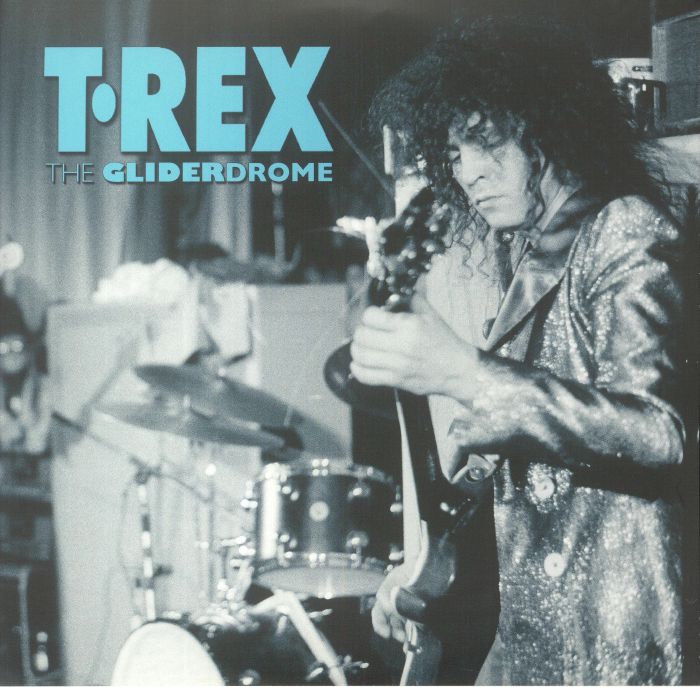T Rex – The Gliderdome vinyl cover