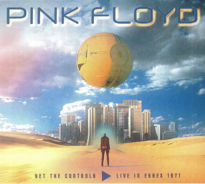 PINK FLOYD - Set The Controls: Live In Essex 1971