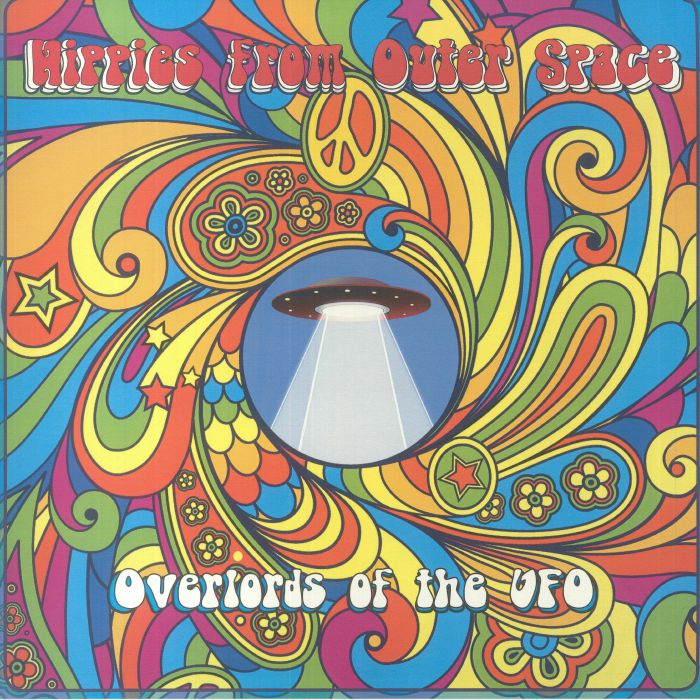 OVERLORDS OF THE UFO - Hippies From Outer Space