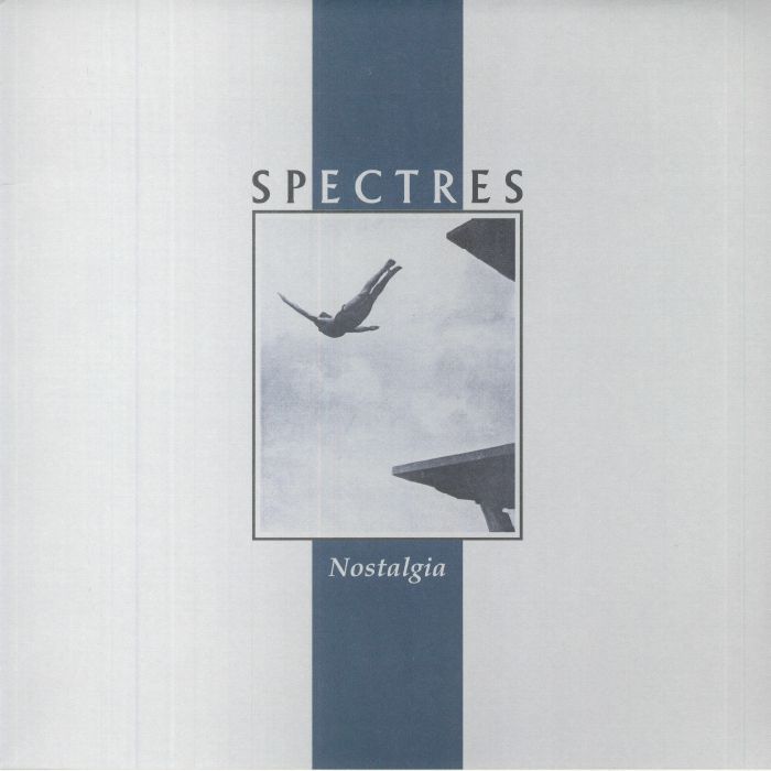 Spectres – Nostalgia vinyl cover