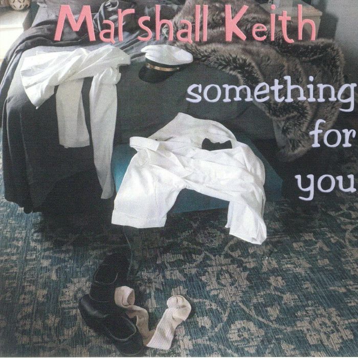 MARSHALL, Keith - Something For You