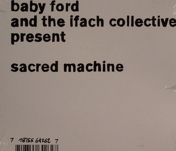 BABY FORD & THE IFACH COLLECTIVE - Sacred Machine