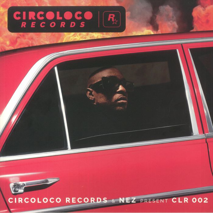 NEZ/SCHOOLBOY Q/MOODYMANN/GANGSTA BOO - CircoLoco Records & NEZ Present CLR 002