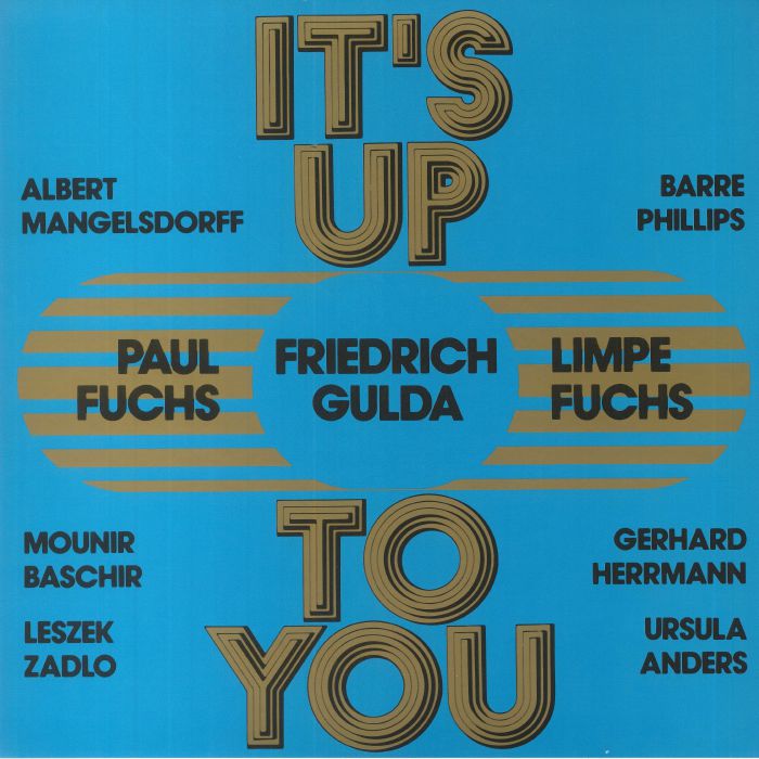FUCHS, Limpe/PAUL FUCHS/FRIEDRICH GULDA - It's Up To You