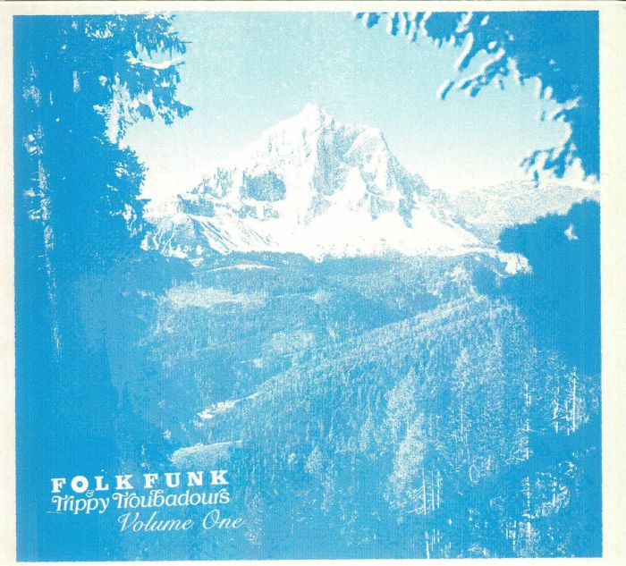 HILLERY, Paul/VARIOUS - Folk Funk & Trippy Troubadours: Volume One