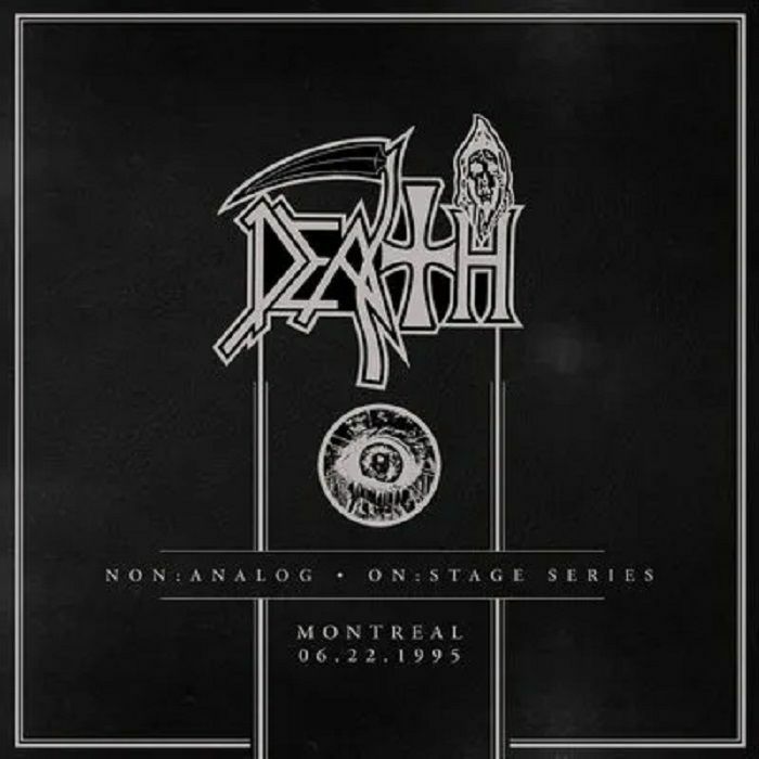 DEATH - Non Analog: On Stage Series Montreal 06-22-1995