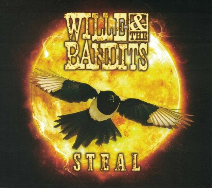 WILLE & THE BANDITS - Steal