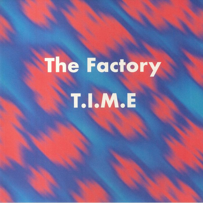 FACTORY, The - TIME (remastered)