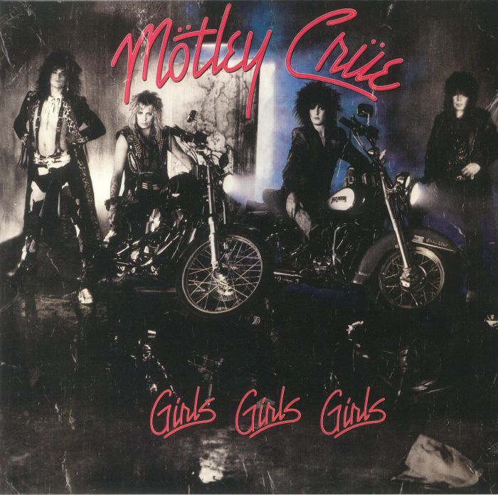 MOTLEY CRUE - Girls Girls Girls (remastered)