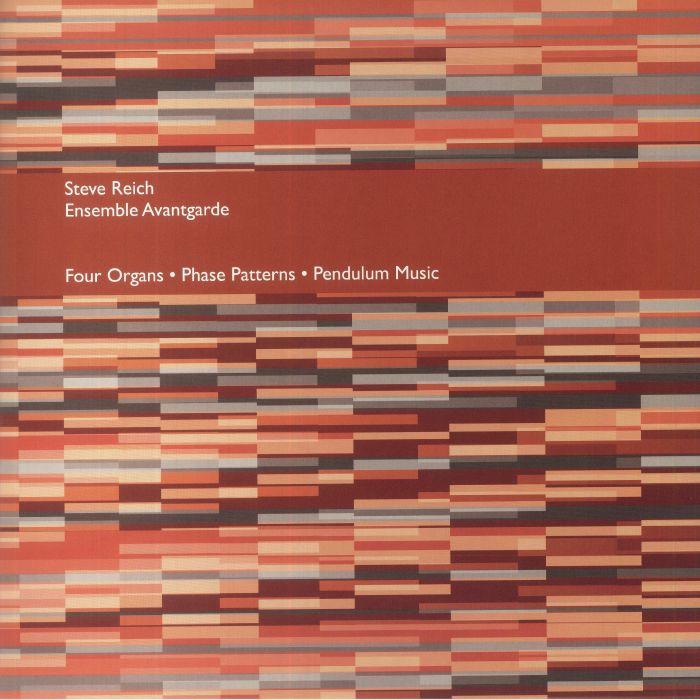 Steve REICH/ENSEMBLE AVANTGARDE - Four Organs/Phase Patterns