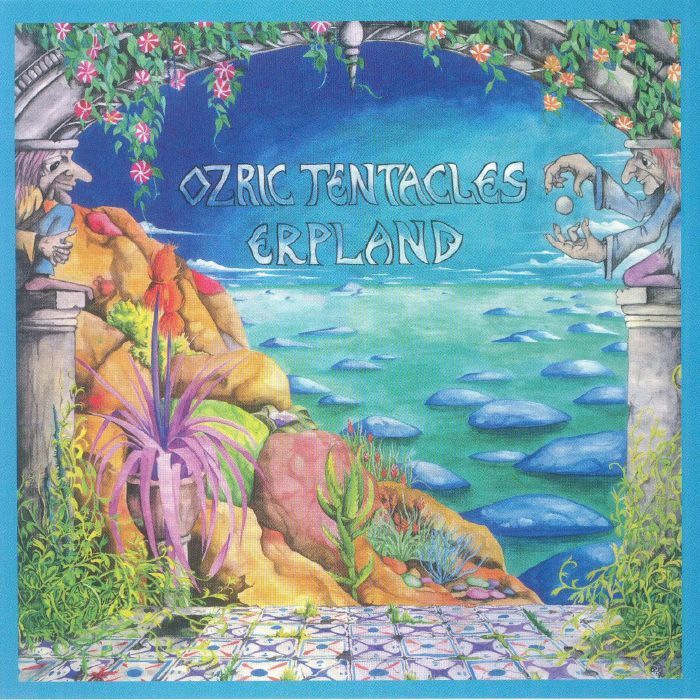 OZRIC TENTACLES - Erpland