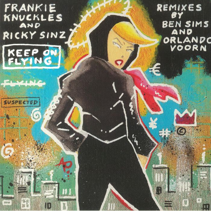FRANKIE KNUCKLES/RICKY SINZ - Keep On Flying (feat Orlando Voorn/Ben Sims remixes)
