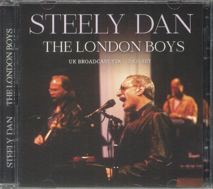 STEELY DAN - The London Boys: UK Broadcast Y2K