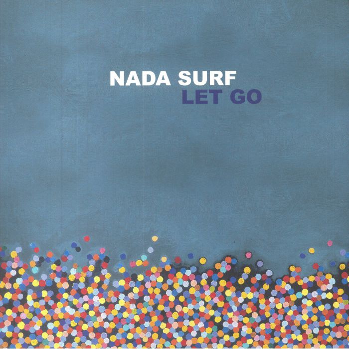 NADA SURF - Let Go (20th Anniversary Edition)