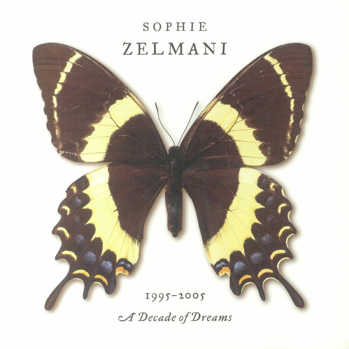 ZELMANI, Sophie - Decade Of Dreams 1995-2005