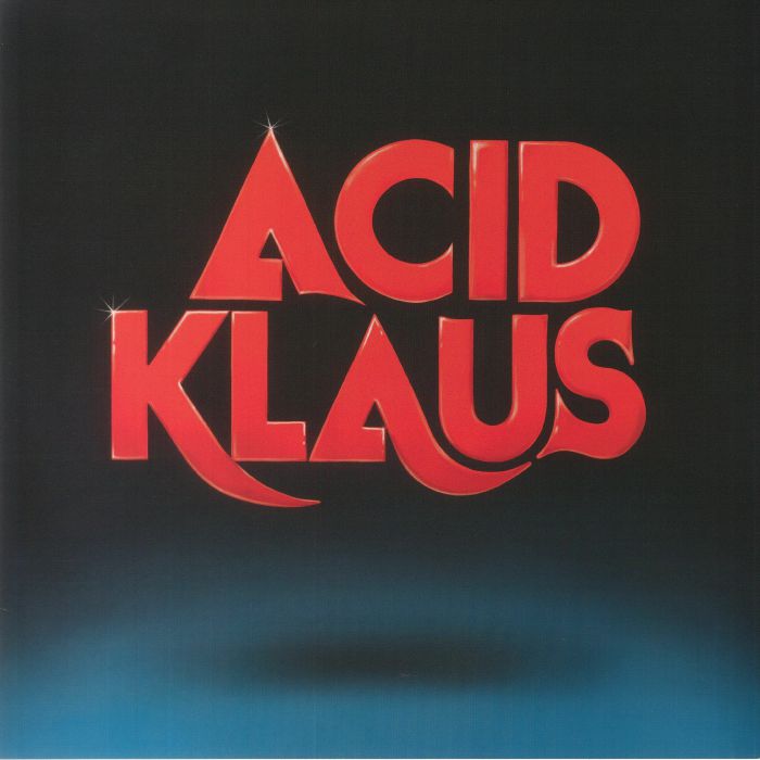 ACID KLAUS - Step On My Travelator: The Imagined Career Trajectory Of Superstar DJ & Dance Pop Producer Melvin Harris