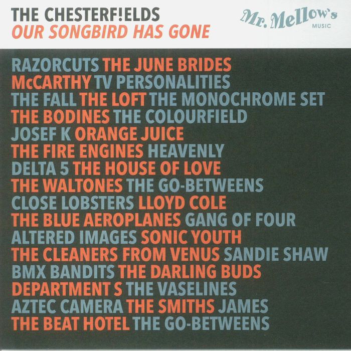 CHESTERFIELDS, The - Our Songbird Has Gone