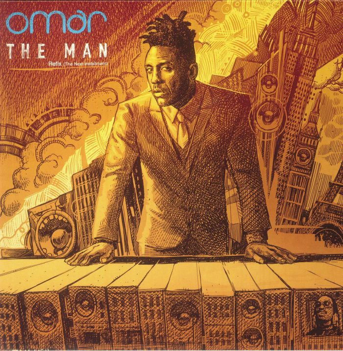 Omar – The Man: Refix (The Next Installment) vinyl cover