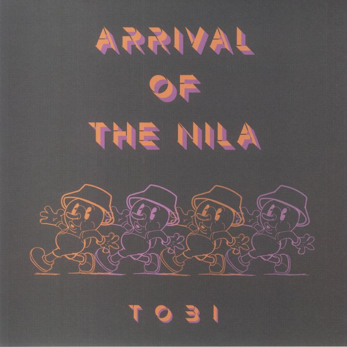 TOBI - Arrival Of The Nila