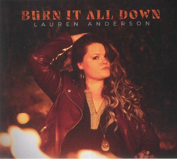 ANDERSON, Lauren - Burn It All Down