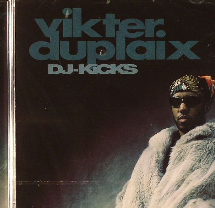 DUPLAIX, Vikter/VARIOUS - DJ Kicks