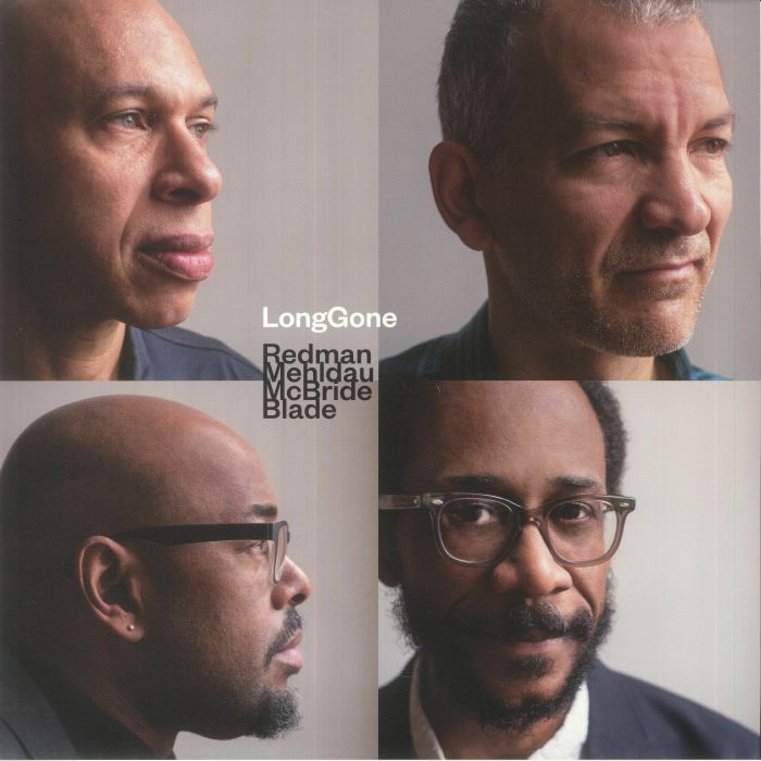 REDMAN, Joshua/BRAD MEHLDAU/CHRISTIAN McBRIDE/BRIAN BLADE - LongGone